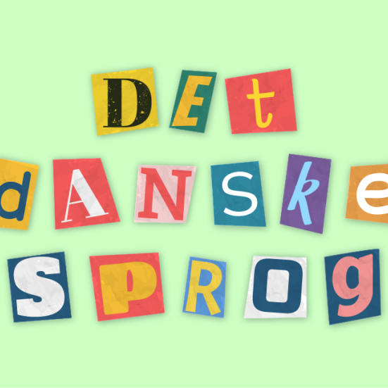 Udklippede bogstaver, der danner sætningen "det danske sprog" på en lysegrøn baggrund.